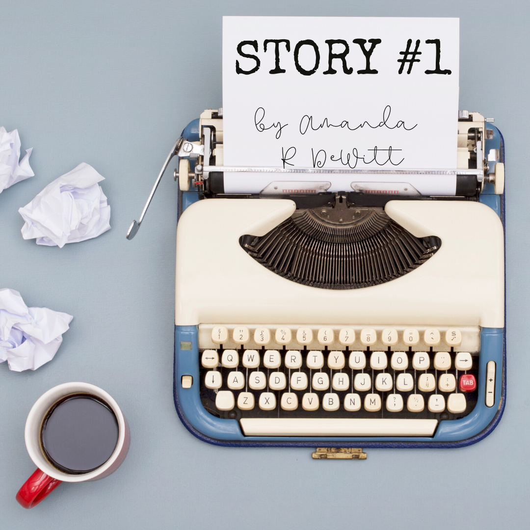 story #1 on based on a true story by amanda r dewitt; title written on typewritter with coffee on the side and crumpled paper